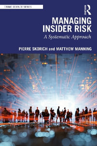 Insider Threat : A Systemic Approach - Pierre Skorich