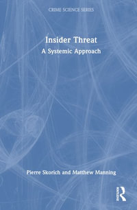 Insider Threat : A Systemic Approach - Pierre Skorich