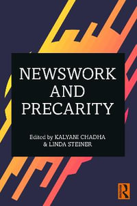 Newswork and Precarity - Kalyani Chadha