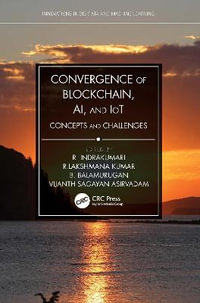 Convergence of Blockchain, AI, and IoT : Concepts and Challenges - R. Indrakumari