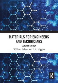 Materials for Engineers and Technicians - William Bolton