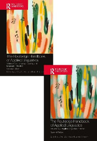 The Routledge Handbook of Applied Linguistics : Volumes One and Two - Li Wei