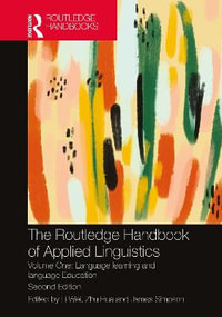 The Routledge Handbook of Applied Linguistics : Volume One - Li Wei