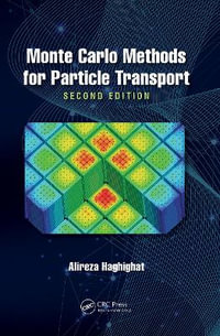 Monte Carlo Methods for Particle Transport - Alireza Haghighat