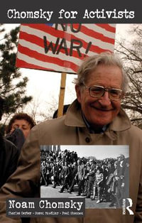 Chomsky for Activists : Universalizing Resistance - Noam Chomsky