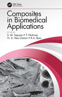 Composites in Biomedical Applications - S. M. Sapuan