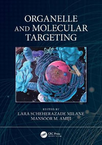 Organelle and Molecular Targeting - Lara Scheherazade Milane