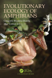 Evolutionary Ecology of Amphibians - Gregorio Moreno-Rueda