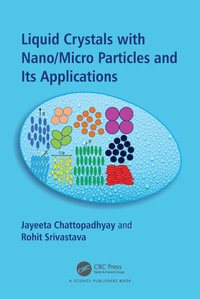 Liquid Crystals with Nano/Micro Particles and Their Applications - Jayeeta Chattopadhyay