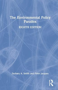 The Environmental Policy Paradox - Zachary A. Smith