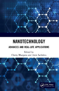 Nanotechnology : Advances and Real-Life Applications - Amit  Sachdeva