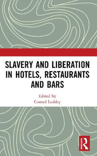 Slavery and Liberation in Hotels, Restaurants and Bars - Conrad Lashley