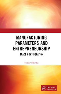 Manufacturing Parameters and Entrepreneurship : Space Consideration - Sanjay Sharma