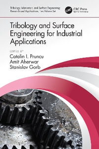 Tribology and Surface Engineering for Industrial Applications - Catalin I. Pruncu