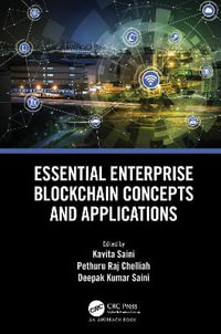 Essential Enterprise Blockchain Concepts and Applications - Kavita Saini