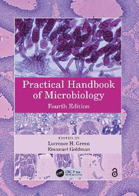 Practical Handbook of Microbiology - Lorrence H Green