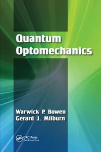 Quantum Optomechanics - Warwick P. Bowen