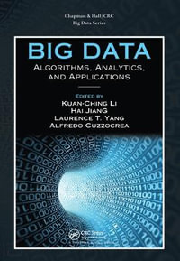 Big Data : Algorithms, Analytics, and Applications - Alfredo Cuzzocrea