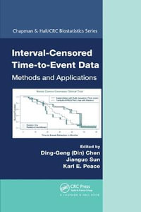 Interval-Censored Time-to-Event Data : Methods and Applications - Ding-Geng (Din) Chen