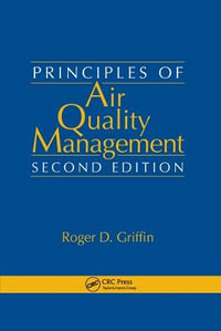 Principles of Air Quality Management - Roger D. Griffin