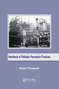 Handbook of Pollution Prevention Practices : Environmental Science & Pollution - Nicholas P. Cheremisinoff