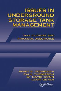 Issues in Underground Storage Tank Management UST Closure and Financial Assurance - Janet E. Robinson