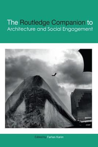 The Routledge Companion to Architecture and Social Engagement - Farhan Karim