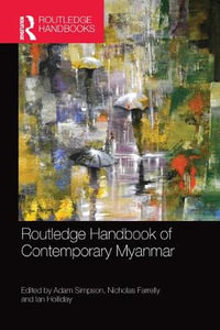 Routledge Handbook of Contemporary Myanmar - Adam Simpson