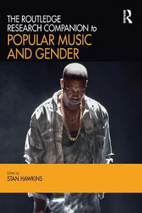 The Routledge Research Companion to Popular Music and Gender - Stan Hawkins