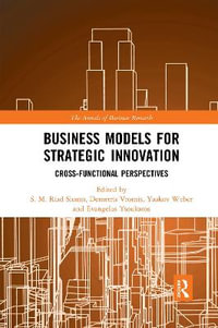 Business Models for Strategic Innovation : Cross-Functional Perspectives - S.M. Riad Shams