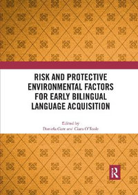 Risk and Protective Environmental Factors for Early Bilingual Language Acquisition - Daniela Gatt