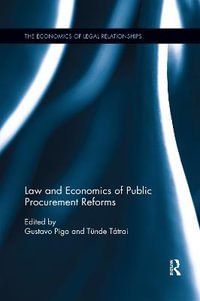 Law and Economics of Public Procurement Reforms : The Economics of Legal Relationships - Gustavo Piga