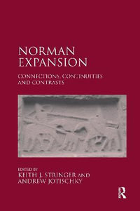 Norman Expansion : Connections, Continuities and Contrasts - Keith J. Stringer