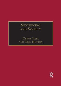 Sentencing and Society : International Perspectives - Cyrus Tata