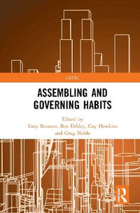 Assembling and Governing Habits : CRESC - Tony Bennett