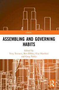 Assembling and Governing Habits : CRESC - Tony Bennett