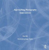 Approaching Photography - Paul Hill