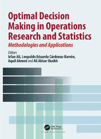 Optimal Decision Making in Operations Research and Statistics : Methodologies and Applications - Irfan Ali