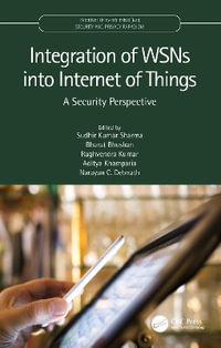 Integration of WSNs into Internet of Things : A Security Perspective - Sudhir Kumar Sharma