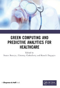 Green Computing and Predictive Analytics for Healthcare - Sourav Banerjee