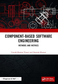 Component-Based Software Engineering : Methods and Metrics - Umesh Kumar Tiwari