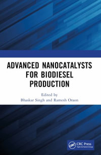 Advanced Nanocatalysts for Biodiesel Production - Bhaskar Singh