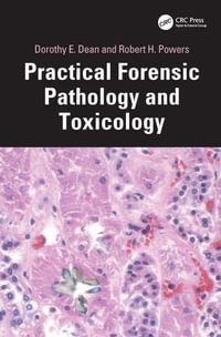 Practical Forensic Pathology and Toxicology - Dorothy E. Dean