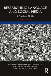 Researching Language and Social Media : A Student Guide - Ruth Page