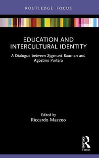 Education and Intercultural Identity : A Dialogue between Zygmunt Bauman and Agostino Portera - Zygmunt Bauman