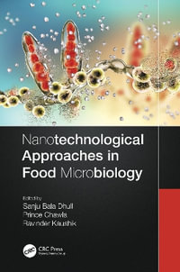 Nanotechnological Approaches in Food Microbiology - Sanju Bala Dhull