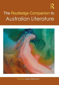 The Routledge Companion to Australian Literature : Routledge Literature Companions - Jessica Gildersleeve