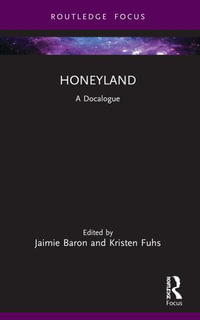 Honeyland : A Docalogue - Jaimie Baron