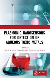 Plasmonic Nanosensors for Detection of Aqueous Toxic Metals - Dinesh Kumar