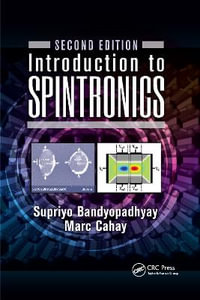 Introduction to Spintronics - Supriyo Bandyopadhyay